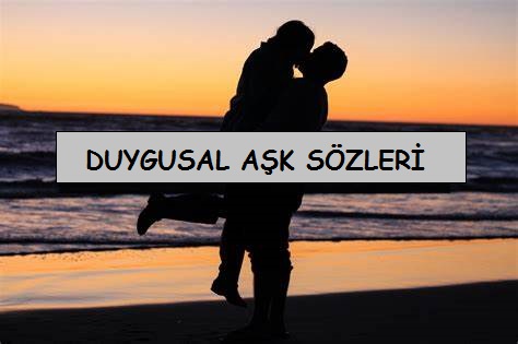 Duygusal AŞK Söz ve Mesajları, Romantik Sözler