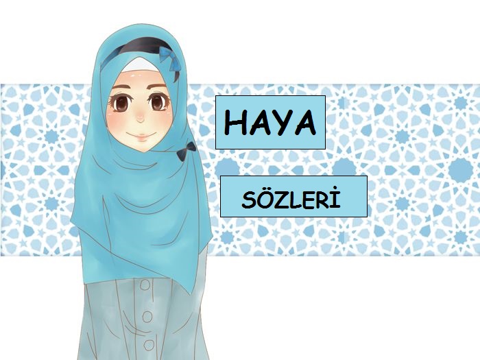 Haya ile İlgili Sözler, Edep sözleri …