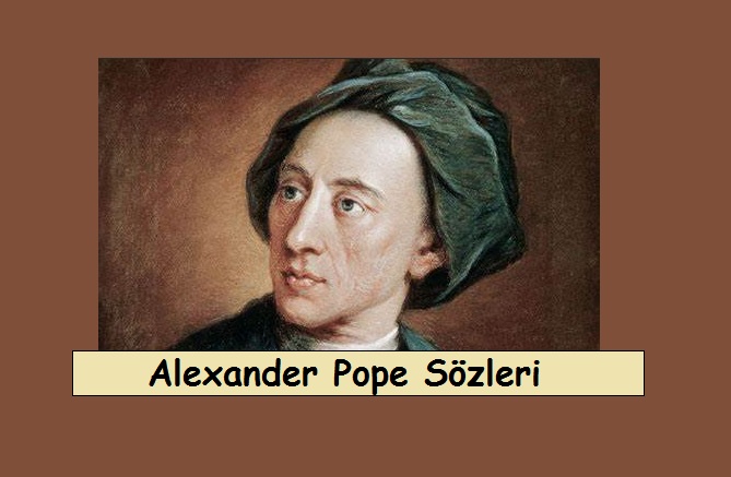 Alexander Pope Sözleri