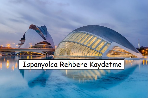 İspanyolca Rehbere Kaydetme Önerileri ( Sevgiliyi, Aileyi, Arkadaşı )