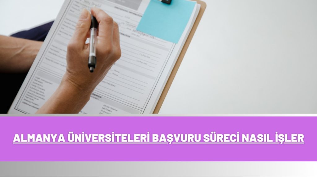 Almanya Üniversiteleri Başvuru Süreci Nasıl İşler?